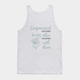 Womens Empowerment and Inspirational Saying Tank Top